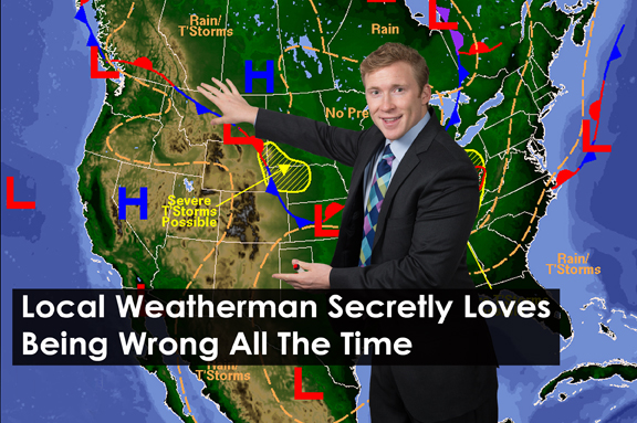 Weatherman-secretly-loves-being-wrong.jpg